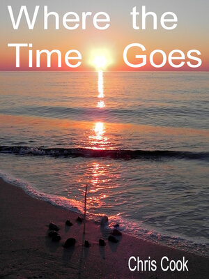 cover image of Where the Time Goes.